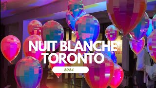 A Walk Through Nuit Blanche - Toronto - 2024