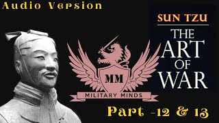 The Art of War - Sun Tzu | End Part- 12 & 13 | Audio Version