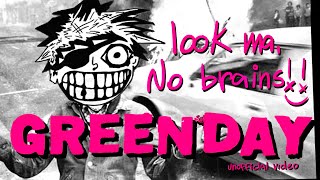 LOOK MA, NO BRAINS - Green Day Unofficial Music Video