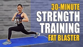 30-Min Strength Training Fat Blaster (Burn 300Cals!) | Joanna Soh