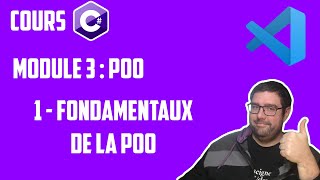 COURS C# - Module 3 - POO (Programmation Orientée Objet) : Fondamentaux