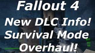 Fallout 4 New DLC Information & Survival Mode Overhaul! (Fallout 4 DLC News)