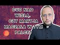 Bitwa Warszawska – czy zawdzięczamy to zwycięstwo Maryi? | Ewangelia z 15.08 | ks. Tomasz Trzaska