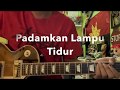 Padamkan Lampu Tidurmu - Guitar Solo Cover