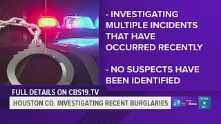 Houston County investigating string of burglaries