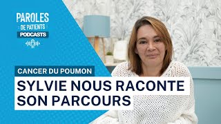 Paroles de patients - Sylvie, atteinte d'un cancer du poumon