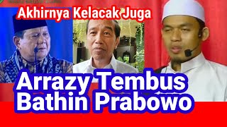 HATI PRABOWO LEBIH BENING - CERAMAH BUYA ARRAZY HASYIM