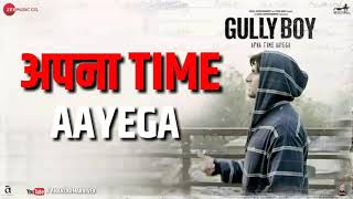 Apna Time Aayega - Gully Boy  (2019) new whatsapp status, Apna Time Aayega whatsapp status