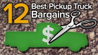 Top 12 Cheapest Pickup Trucks of 2019: The Short List