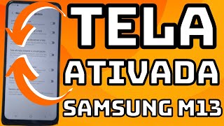 COMO MANTER A TELA ATIVADA NO CELULAR SAMSUNG GALAXY M13