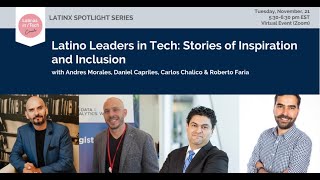Latino Leaders in Tech: Stories of Inspiration and Inclusion