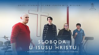 Studenti YWM: Sloboda u Isusu Hristu