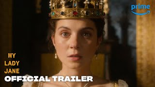 My Lady Jane -  Trailer | Prime