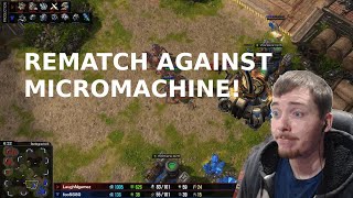 REMATCH AGAINST THE MICROMACHINE! - Starcraft 2 Bot VS HUMAN