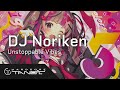 DJ Noriken - Unstoppable Vibes