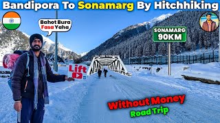 Bandipora To Sonamarg By Hitchhiking 🔥 | Hitchhiking | Kashmir Trip | Vlogger Veera