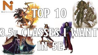 Top 10 D\u0026D 3.5e Classes I Want in D\u0026D 5e | Nerd Immersion