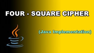 Four Square Cipher (Java Implementation)