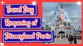 TRAVEL DAY TO DISNEYLAND PARIS FOR THE GRAND REOPENING OF THE PARK | 17th JUNE 2021