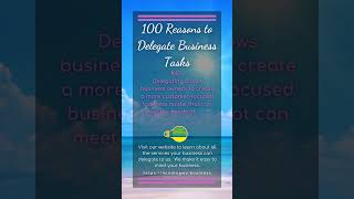 100 Reasons to Delegate Business Tasks#47 #delegate #leadership #businessstrategy #mindingmybusiness