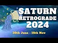 Saturn Retrograde 2024 | Saturn Retrograde in Aquarius 2024 | 30th June to 15th Nov