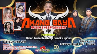 LIVE AKANG GAYA MAYUNG | Pernikahan Diana & Atep | Hajat Bapak Dodi/ Ibu Inah | Sabtu 20 April 2024