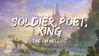 Download The Oh Hellos - Soldier, Poet, King (Lyrics) mp3