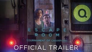 Escape Room: Tournament of Champions -  Trailer - Only At Cinemas Now