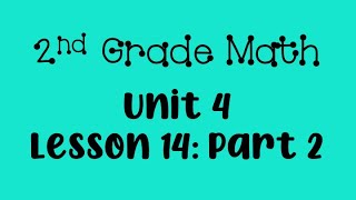 Unit 4, Lesson 14: Part 2 (2nd)