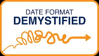 Date Format Demystified