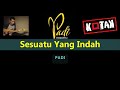 Sesuatu Yang Indah - Padi / Kotak Version ( Karaoke )