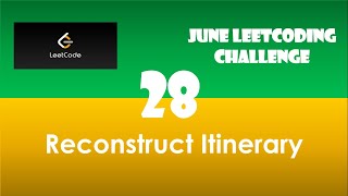 Reconstruct Itinerary | Day 28 | Heirholzer's Algorithm [June LeetCoding Challenge] [ Leetcode #332]