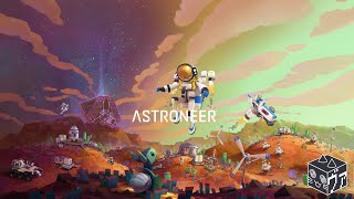 【ASTRONEER】週末夜更かし。【#4】