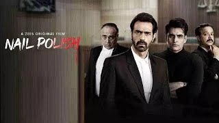 Nail Polish | full movie | HD 720p | arjun rampal, Samreen kaur | #nail_polish review and facts