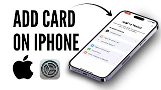 How to Add Card on Any iPhone