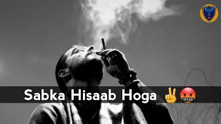 Sabka Hisaab Hoga ✌🤬 | Attitude status 😈 | Bad Boy |whatsapp status | Attitude Shayari| Kashif Gaur