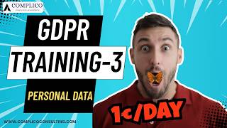 GDPR FreeTraining by Complico Consulting GmbH - Module 3: Personal Data