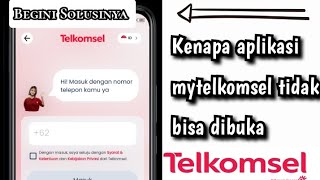 Kenapa Aplikasi Mytelkomsel Tidak Bisa Dibuka