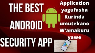 Application yagufasha kurinda amakuru yawe muri telephone|| Android app to secure your data