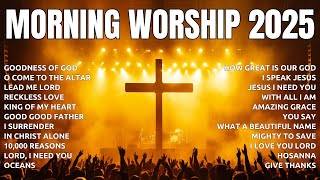 GOODNESS OF GOD - Nonstop Christian Gospel Songs 2025 ~Top Praise and Worship Songs 2025 Playlist