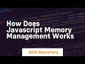 how does javascript memory management works