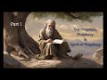 The Prophets, Prophecy, and the Spirit of Prophecy