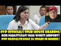 OVP OFFICIALS SNUB HOUSE HEARING! HOR NABASTUSAN? NAIA WORST AIRPORT!