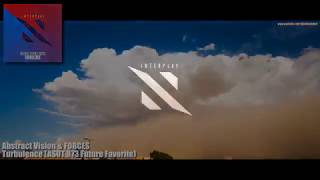 Abstract Vision & FORCES - Turbulence (ASOT 873 Future Favorite) HD 1080p
