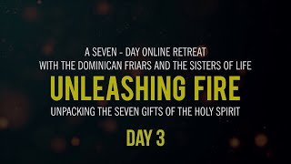 Unleashing Fire Online Pentecost Retreat - Day 3: Gift of Counsel