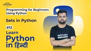 Python Tutorial For Beginners (Free Course) | Sets in Python | #12 | Entri Elevate Hindi