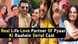 Real Life Love Partner Of Pyaar Ki Raahein Serial Cast | Rudra | Priya | TM