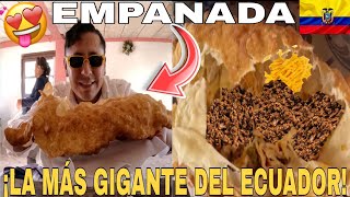 Esta EMPANADA es la  más GIGANTE del ECUADOR 🇪🇨 | PATATE : Ferchito Aventura