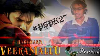 PSPK27 BGM | Pawan Kalyan | Hari Hara Veeramallu | Keyboard by Prathish | #HHVM #pspk27