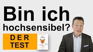 Hochsensibilität: Bin ich hochsensibel? Der Profi-Test für Hochsensible // M. Wehrle